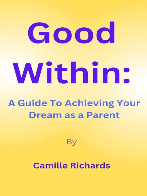 Title details for Good  within by Camille Richards - Available